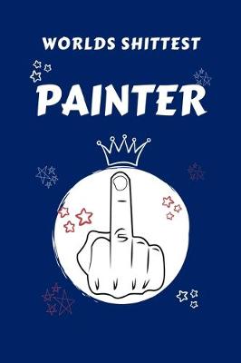 Book cover for Worlds Shittest Painter