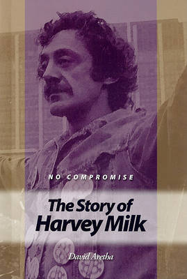 Book cover for No Compromise: The Story of Harvey Milk