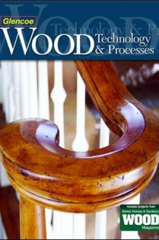 Cover of Wood Technology & Processes, Student Edition