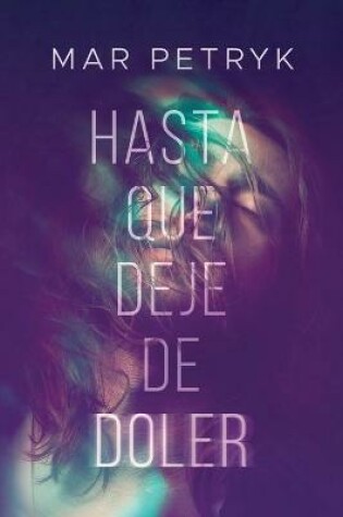 Cover of Hasta que deje de doler