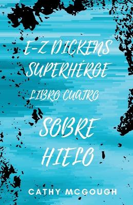 Book cover for E-Z Dickens Superh�roe Libro Cuatro