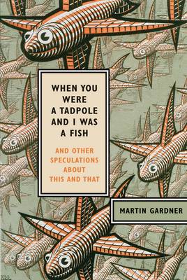 Book cover for When You Were a Tadpole I Was a Fish