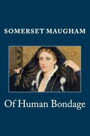 Cover of Of Human Bondage