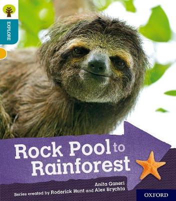 Book cover for Oxford Reading Tree Explore with Biff, Chip and Kipper: Oxford Level 9: Rock Pool to Rainforest