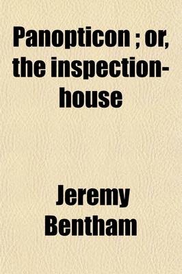 Book cover for Panopticon or the Inspection House (Volume 1)