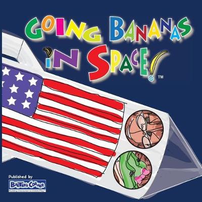 Cover of Going Bananas in Space!