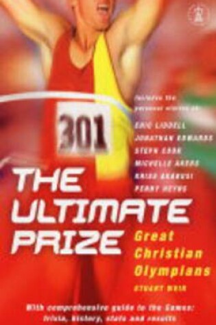Cover of The Ultimate Prize: Great Christian Olympians
