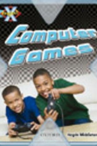 Cover of Project X: Toys and Games: Computer Games