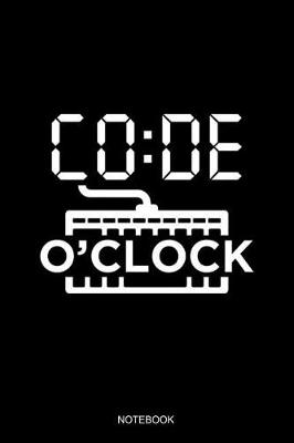 Book cover for Code O'Clock Notebook