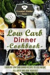 Book cover for Low Carb Dinner Cookbook