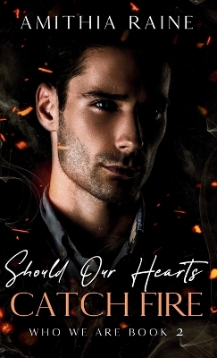 Book cover for Should Our Hearts Catch Fire