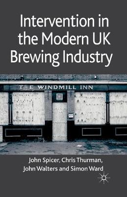 Book cover for Intervention in the Modern UK Brewing Industry
