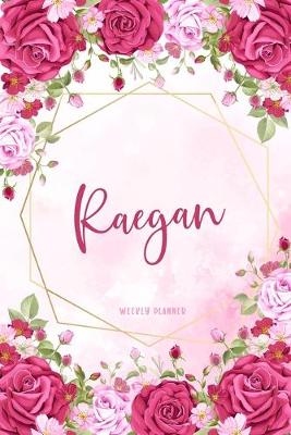 Book cover for Raegan Weekly Planner