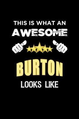 Book cover for This Is What An Awesome Burton Looks Like