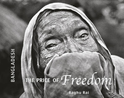 Book cover for Bangladesh: The Price Of Freedom