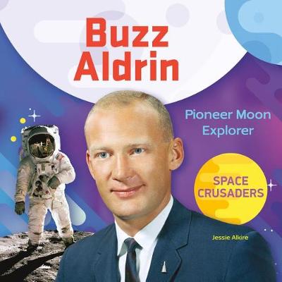 Book cover for Buzz Aldrin: Pioneer Moon Explorer