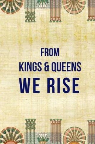 Cover of From Kings & Queens We Rise