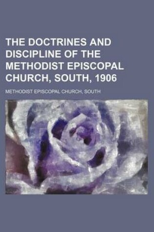 Cover of The Doctrines and Discipline of the Methodist Episcopal Church, South, 1906