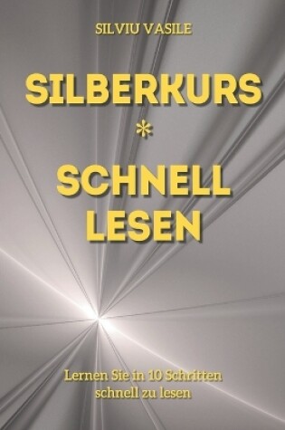 Cover of Silberkurs * Schnell Lesen