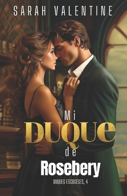 Book cover for Mi duque de Rosebery