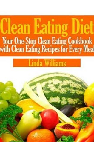 Cover of Clean Eating Diet