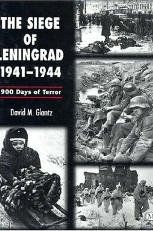 Cover of The Siege of Leningrad 1941-1944: 900 Days of Terror