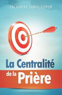 Book cover for La Centralite de la Priere