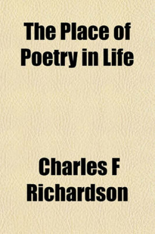 Cover of The Place of Poetry in Life