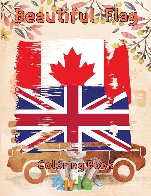 Book cover for Beautiful Flag Coloring Book girls