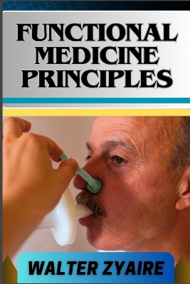 Book cover for Functional Medicine Principles