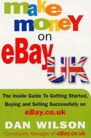 Cover of Make Money on eBay Uk