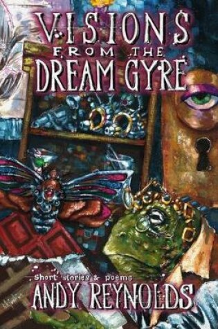 Cover of Visions from the Dream Gyre