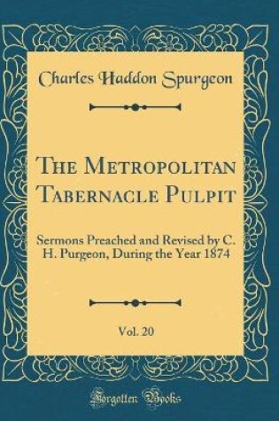 Cover of The Metropolitan Tabernacle Pulpit, Vol. 20