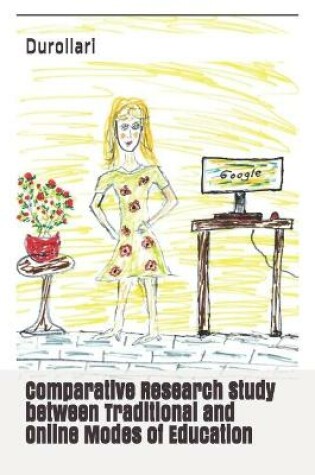 Cover of Comparative Research Study between Traditional and Online Modes of Education