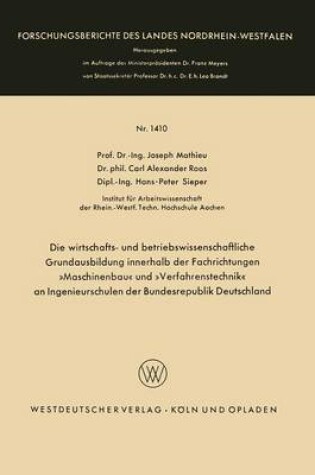 Cover of Die wirtschafts- und betriebswissenschaftliche Grundausbildung innerhalb der Fachrichtungen »Maschinenbau« und »Verfahrenstechnik« an Ingenieurschulen der Bundesrepublik Deutschland