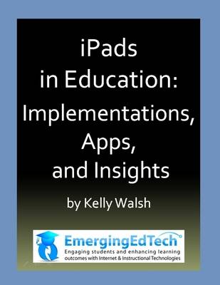 Book cover for IPads in Education: Implementations, Apps, and Insights