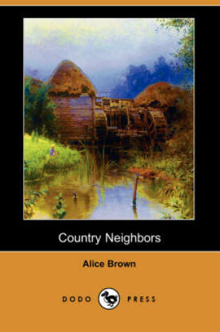 Cover of Country Neighbors (Dodo Press)
