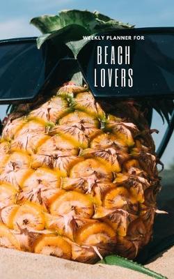 Book cover for Weekly Planner for Beach Lovers