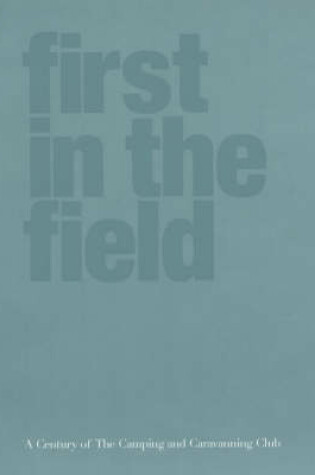 Cover of First in the Field