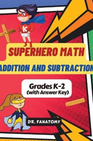 Cover of Superhero Math - Addition and Subtraction