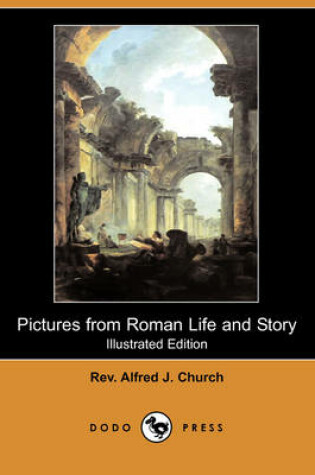 Cover of Pictures from Roman Life and Story (Illustrated Edition) (Dodo Press)