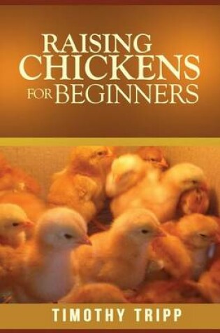 Cover of Raising Chickens For Beginners