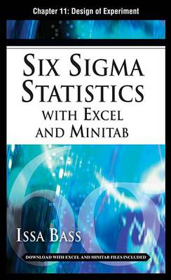 Book cover for Six SIGMA Statistics with Excel and Minitab, Chapter 11 - Design of Experiment