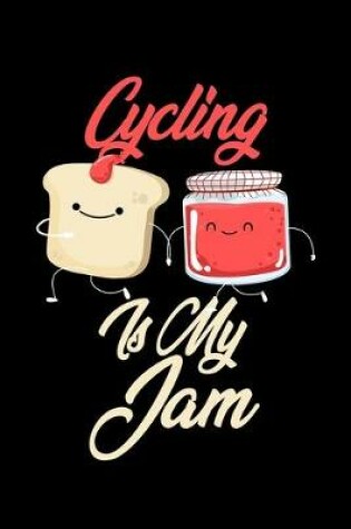 Cover of Cycling is My Jam