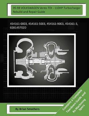 Book cover for 95-98 VOLKSWAGEN Vento TDI - 110HP Turbocharger Rebuild and Repair Guide