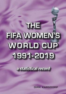 Book cover for The FIFA Women's World Cup 1991-2019