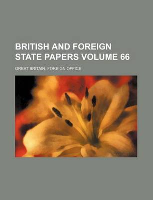 Book cover for British and Foreign State Papers Volume 66