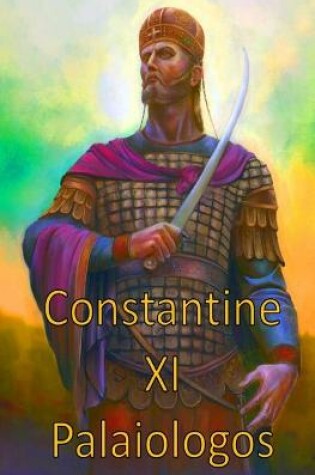 Cover of Constantine XI Palaiologos