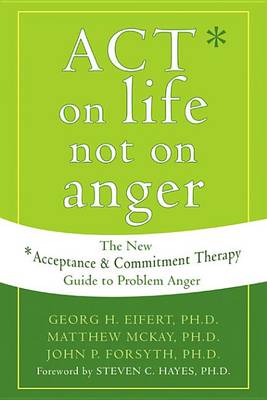 Book cover for Act on Life Not on Anger