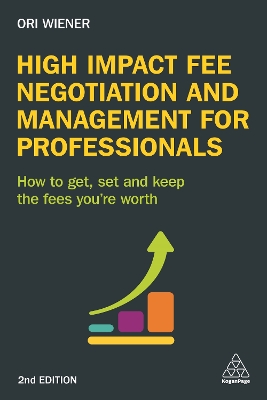 Cover of High Impact Fee Negotiation and Management for Professionals